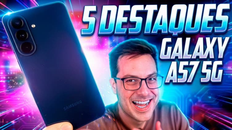 Youtube Video Galaxy A57 5G: Os 5 DESTAQUES do QUERIDINHO da SAMSUNG!