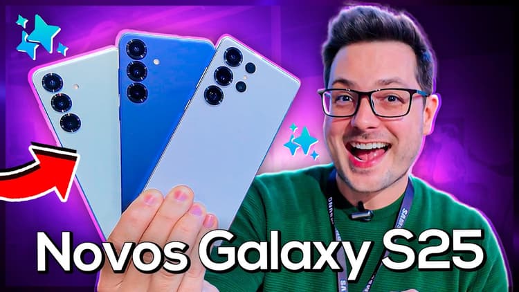 Youtube Video Novos SAMSUNG GALAXY S25 chegaram!! E tão na MÃO! Bora conhecer is BRUTOS!